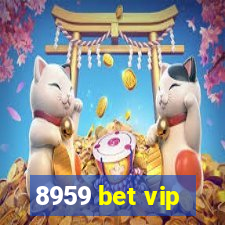 8959 bet vip